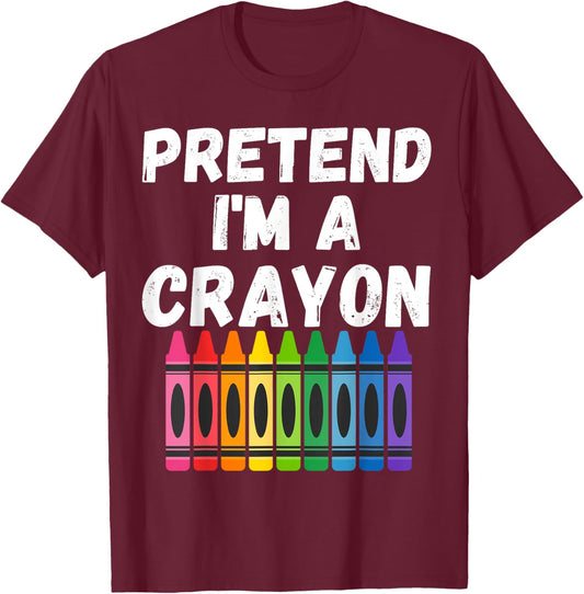 Pretend Im A Crayon Easy Simple Halloween Costume Funny T-Shirt - T-Shirt | Maroon
