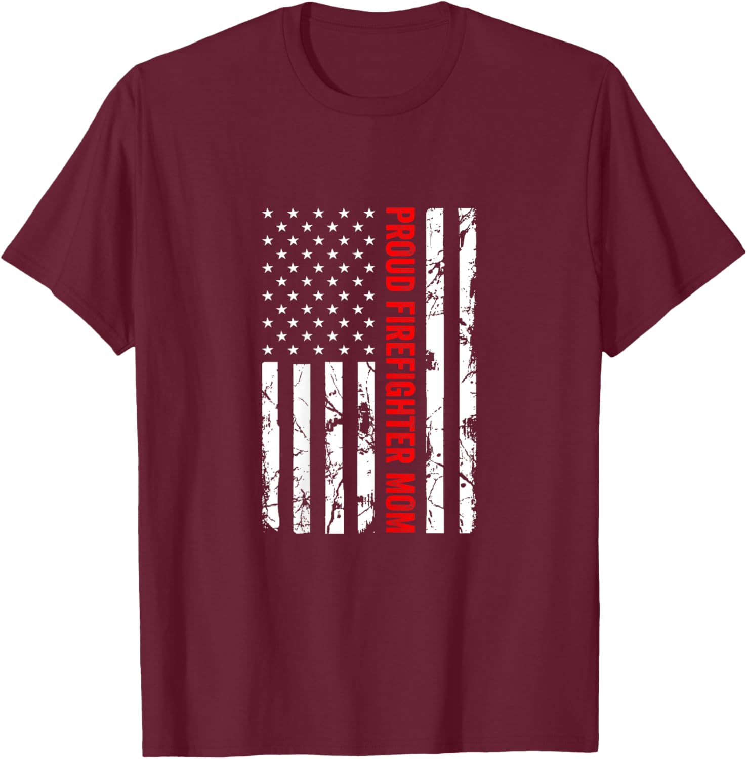 Proud Firefighter Mom Fire Department Fire Truck Fire Engine T-Shirt - T-Shirt | Maroon