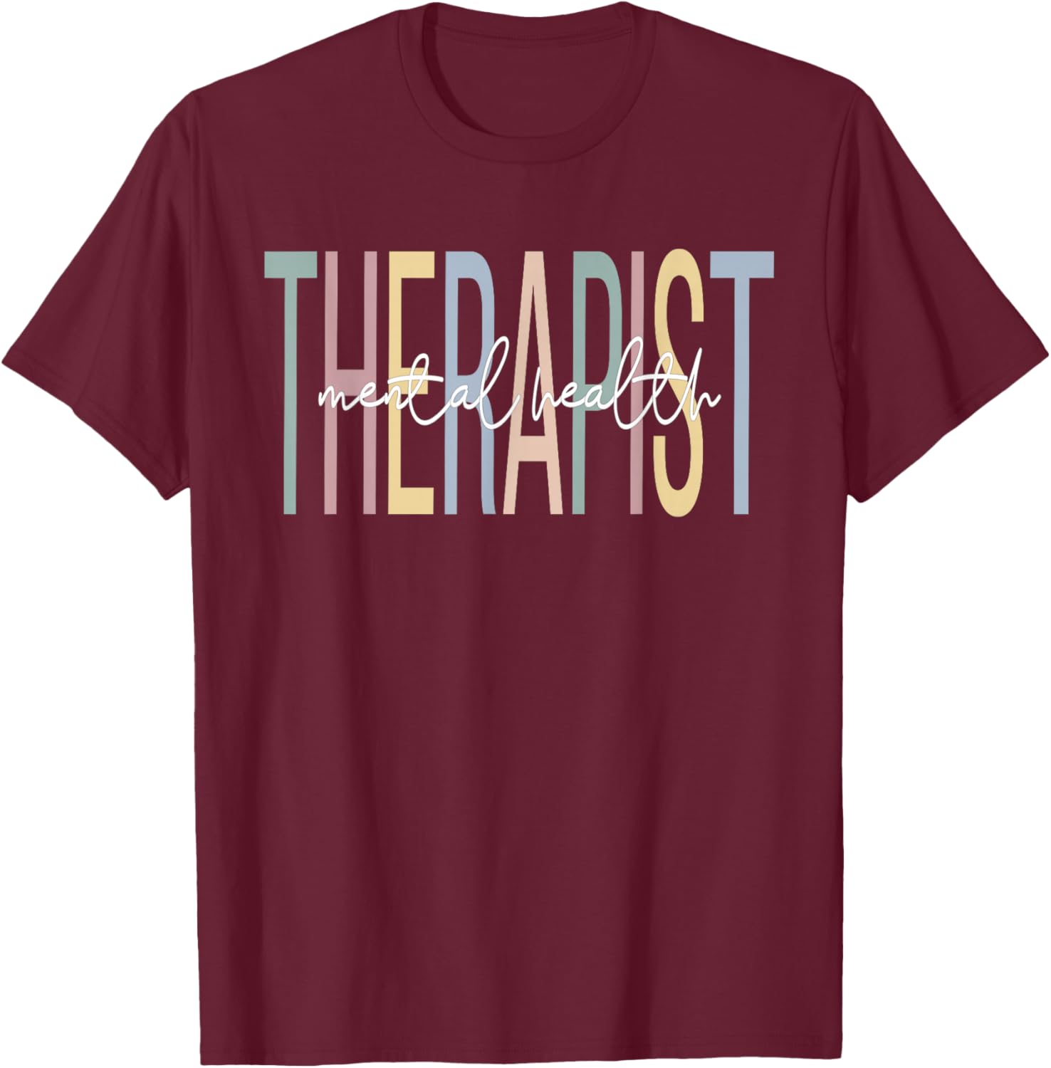 Mental Health Therapist Boho Mental Health Therapy T-Shirt - T-Shirt | Maroon