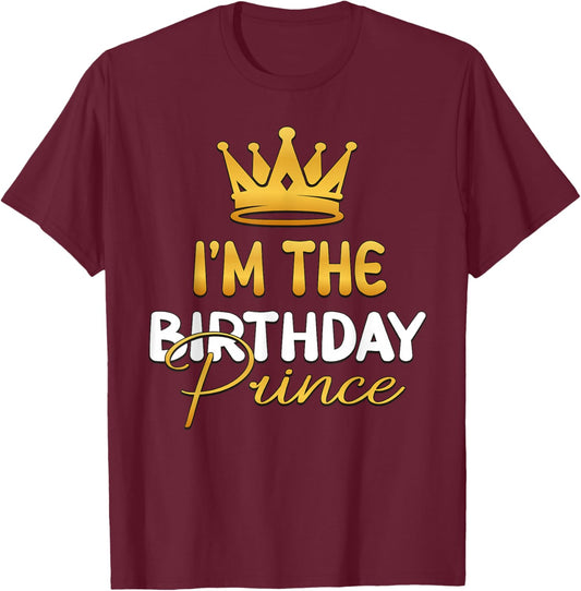 I'm The Birthday Prince Bday Party Idea Small T-Shirt - T-Shirt | Maroon