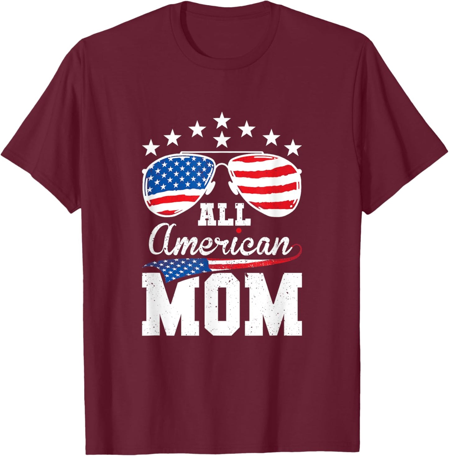 All American Mom 4th of July Matching Family Women Men T-Shirt - T-Shirt | Maroon