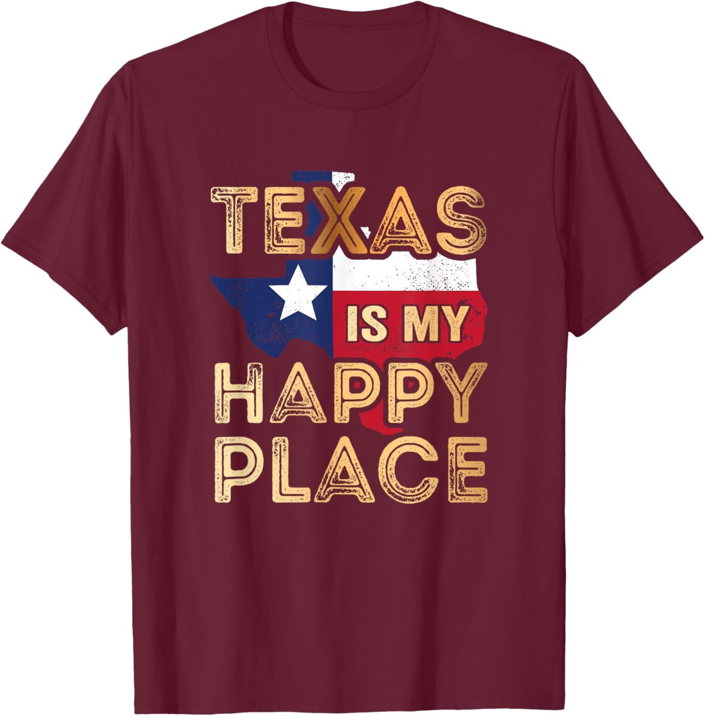 Texas is my Happy Place T-Shirt - T-Shirt | Maroon