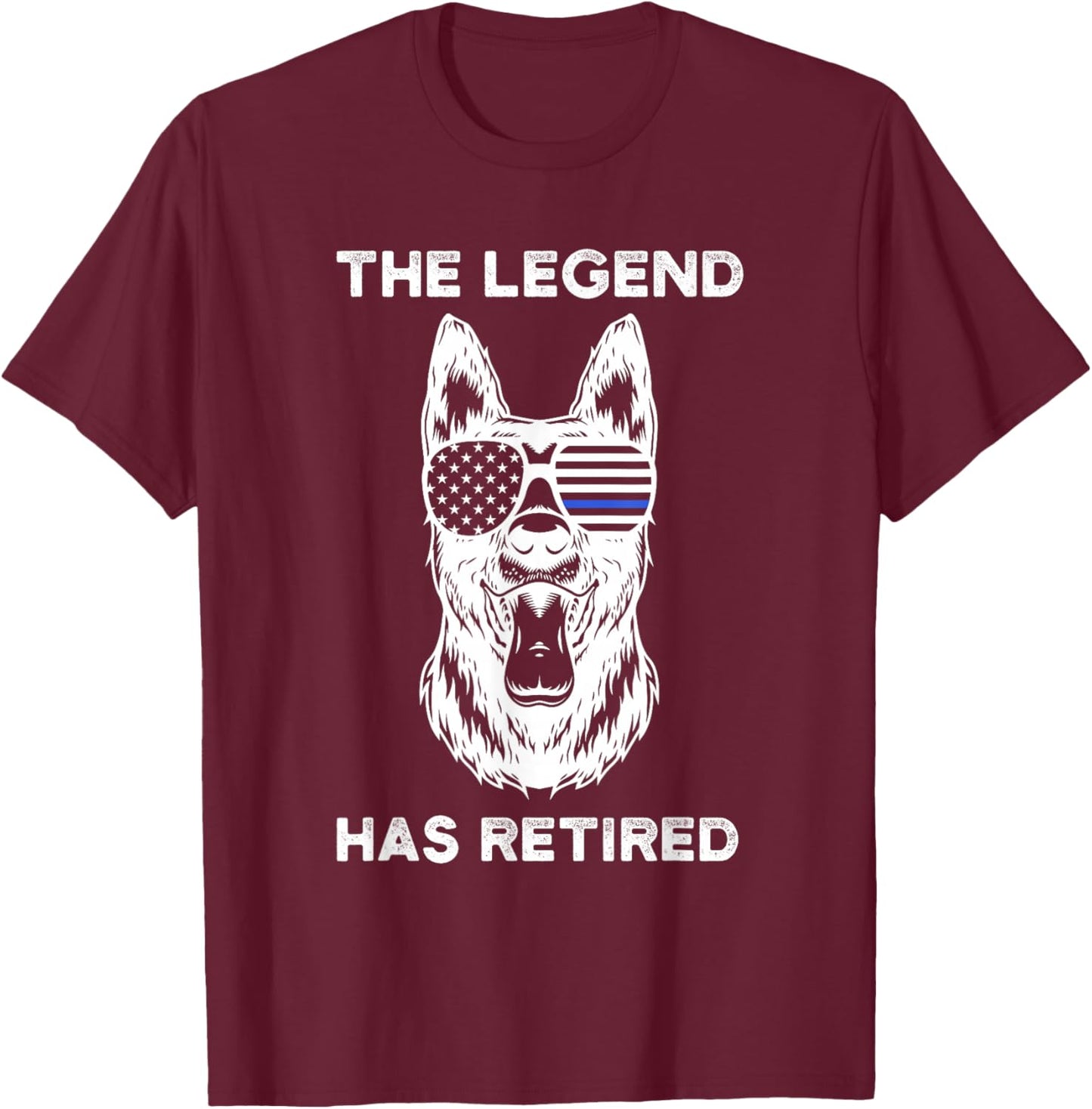 The Legend Has Retired Police Dog K-9 T-Shirt - T-Shirt | Maroon