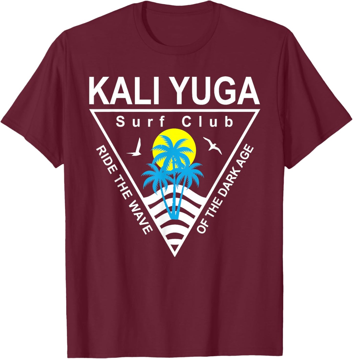 The Kali Yuga Surf Club Shirts Clothing & Store T-Shirt - T-Shirt | Maroon