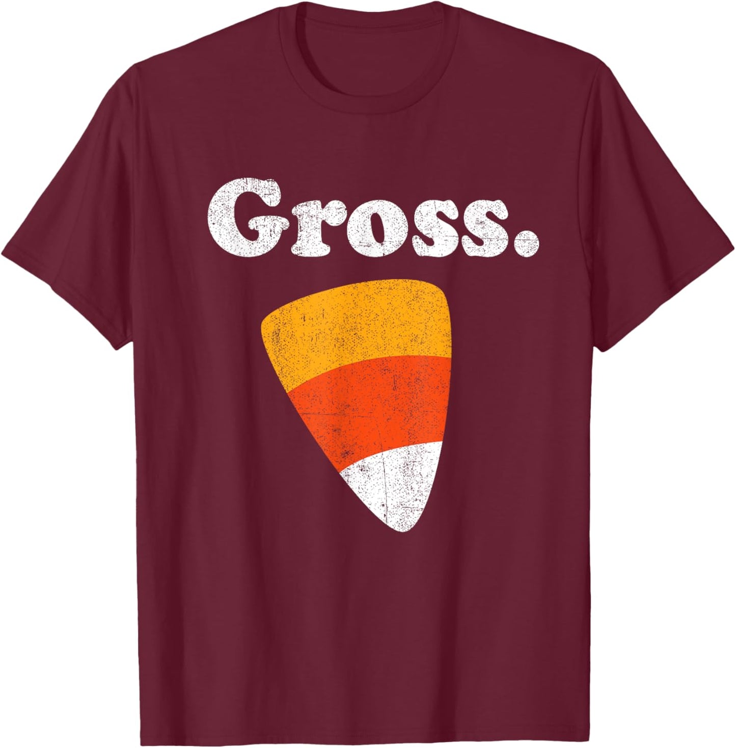 Funny Gross Candy Corn Halloween Retro 80's Anti Candy Corn T-Shirt - T-Shirt | Maroon