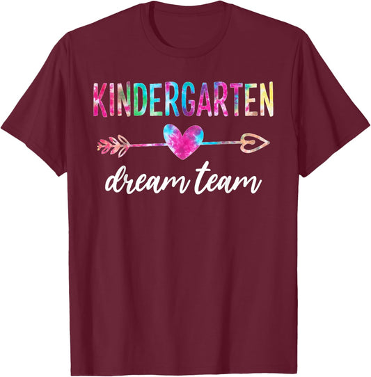 Kindergarten Dream Team Students Teachers Back to School T-Shirt - T-Shirt | Maroon