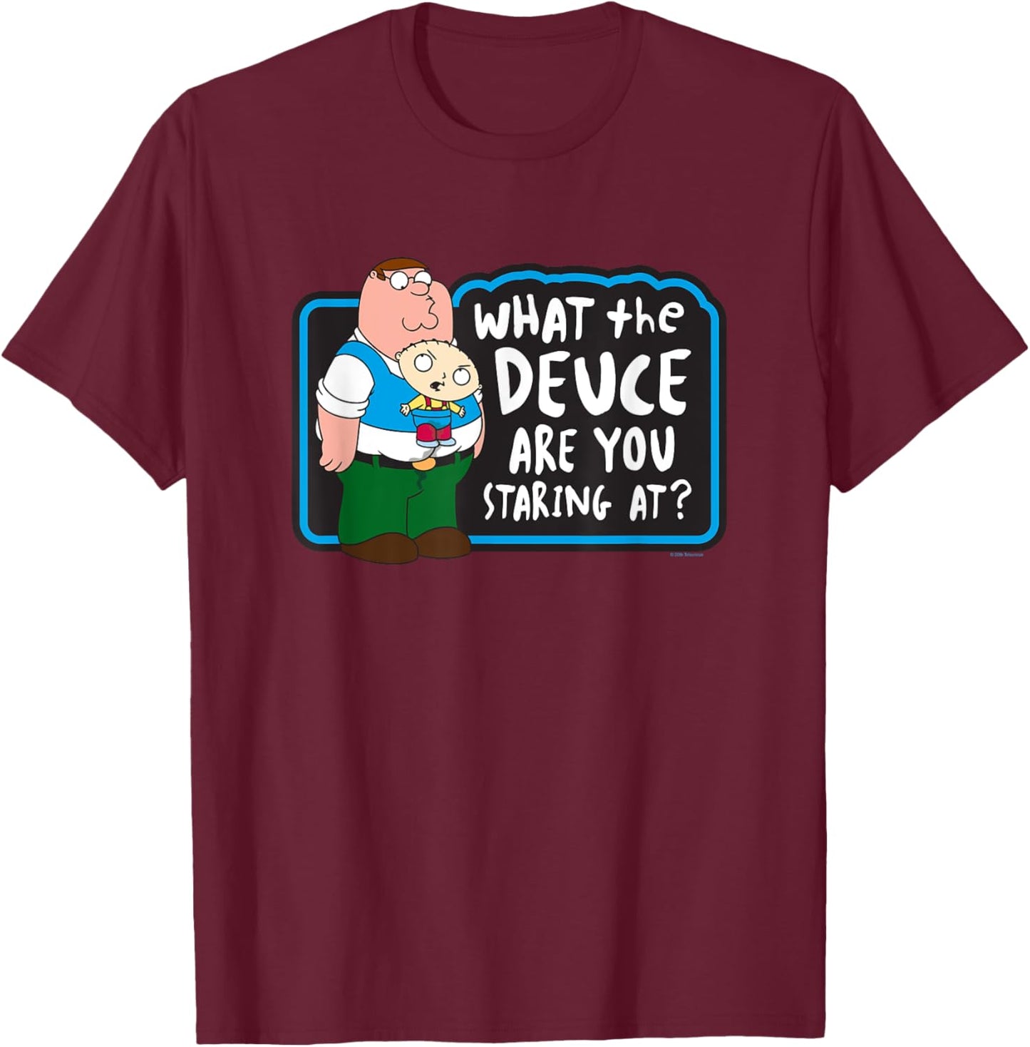 Family Guy What the Deuce Peter and Stewie Funny Cartoon T-Shirt - T-Shirt | Maroon