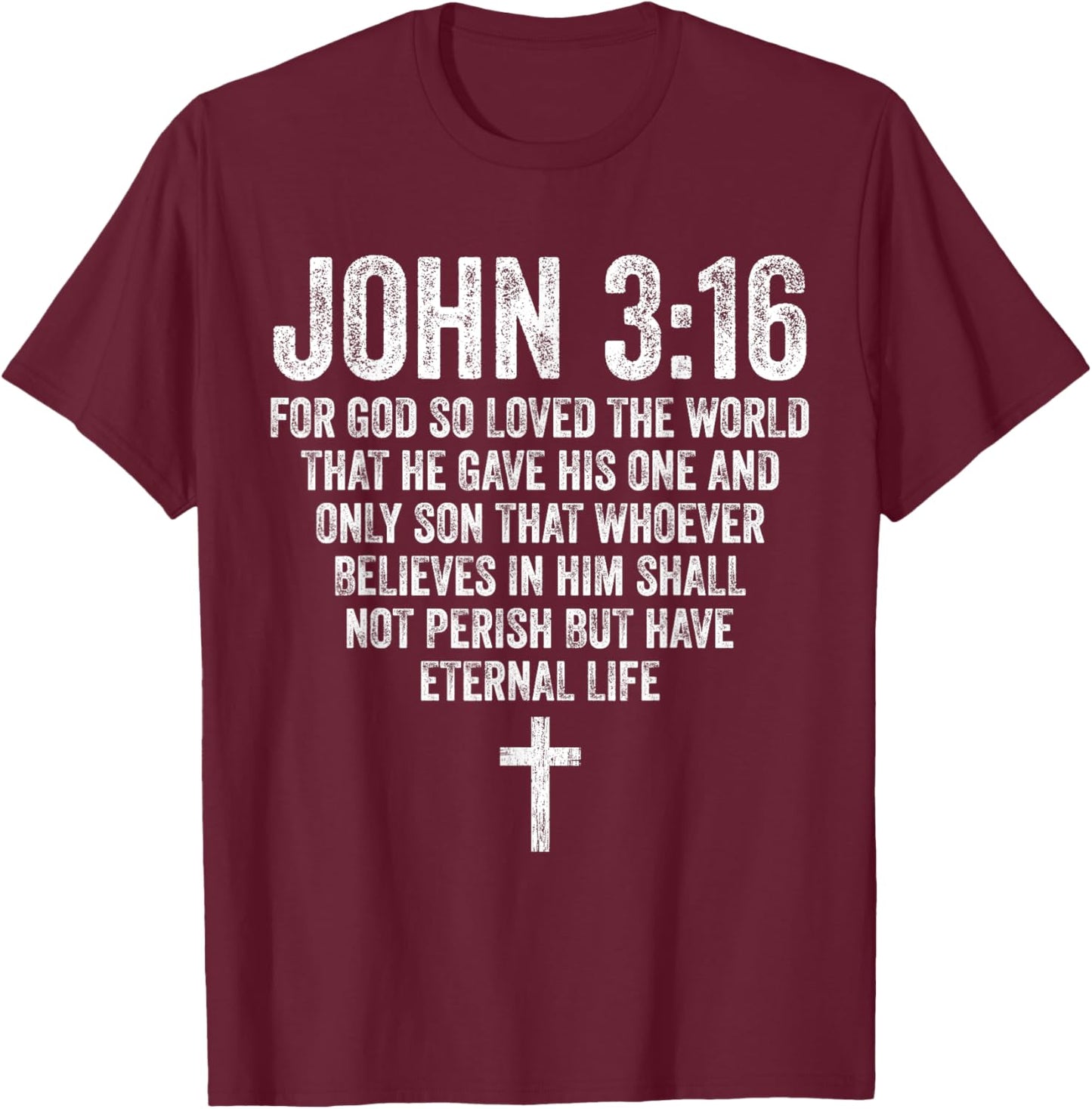 John 3:16 Bible Verse Scripture Christian Religious Jesus T-Shirt - T-Shirt | Maroon