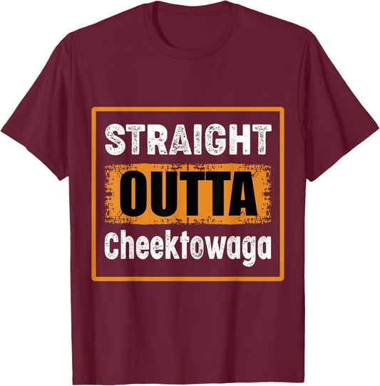 Straight Outta Cheektowaga New York USA Distressed Vintage T-Shirt - T-Shirt | Maroon