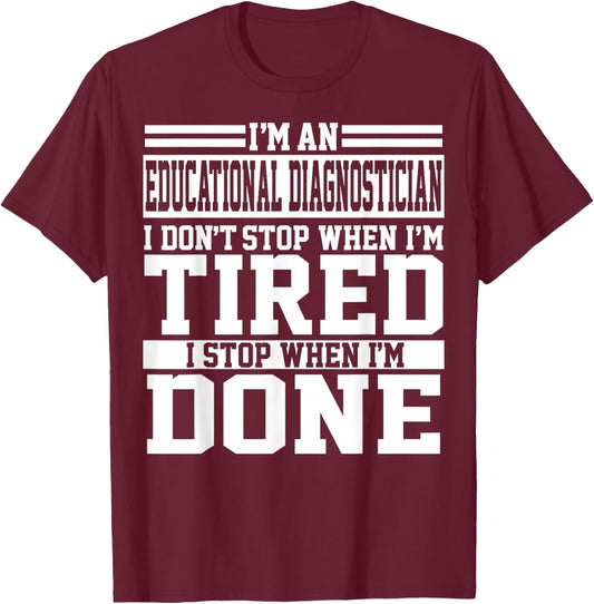 Funny Unique Educational Diagnostician Apparel Design T-Shirt - T-Shirt | Maroon
