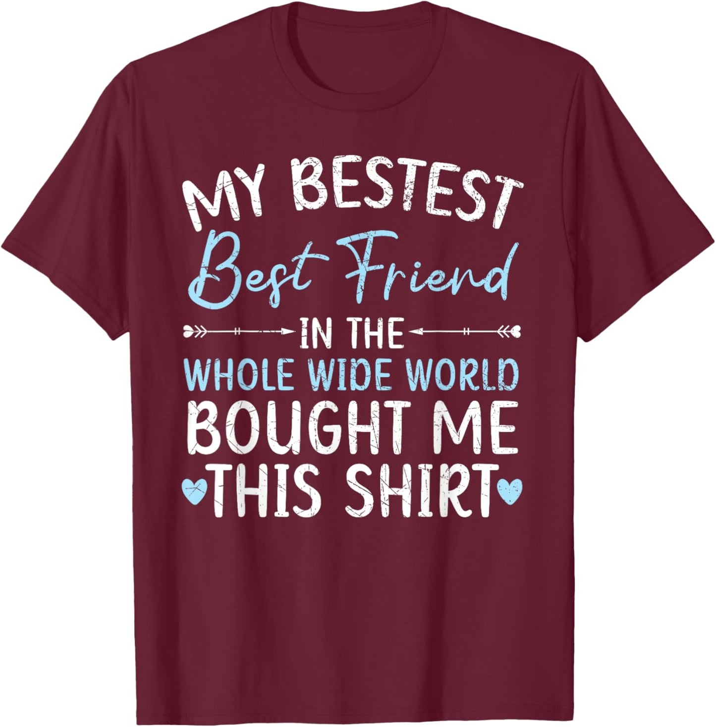 Best Friend Forever Friendship Bestie BFF Squad T-Shirt - T-Shirt | Maroon