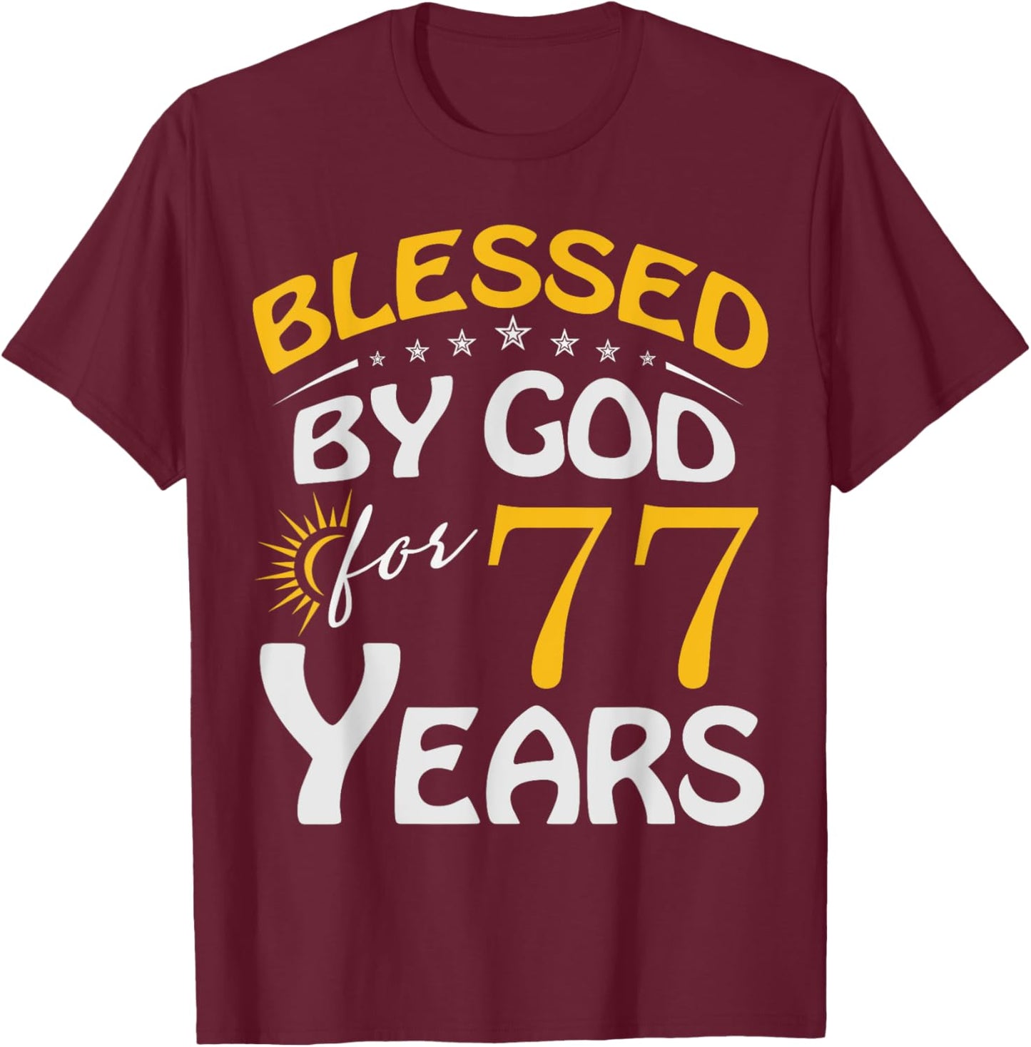 Vintage Blessed by God For 77 Years Old Happy 77th Birthday T-Shirt - T-Shirt | Maroon