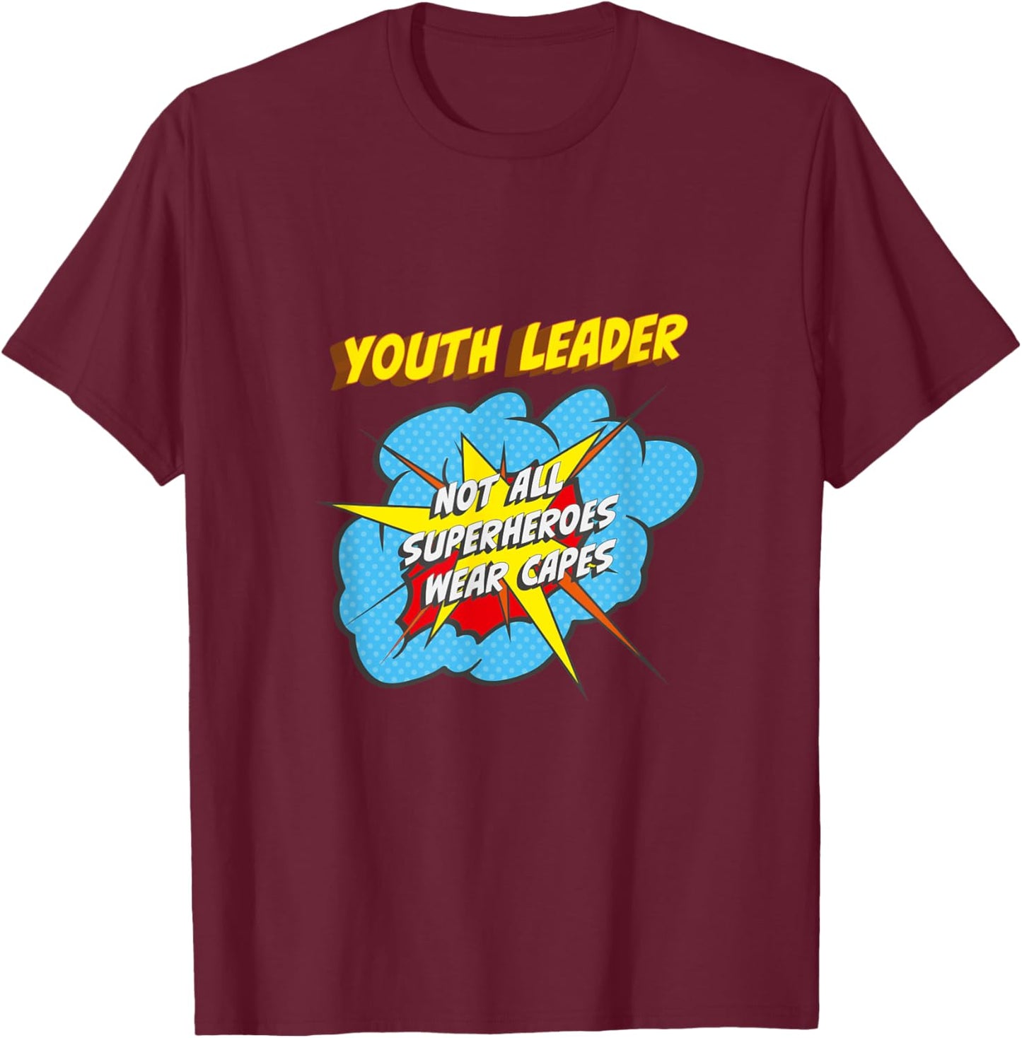 Youth Leader Funny Superhero Job T-Shirt - T-Shirt | Maroon