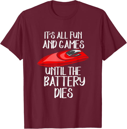 RC Boat Design For Racing Boat Lover - The Battery Dies T-Shirt - T-Shirt | Maroon