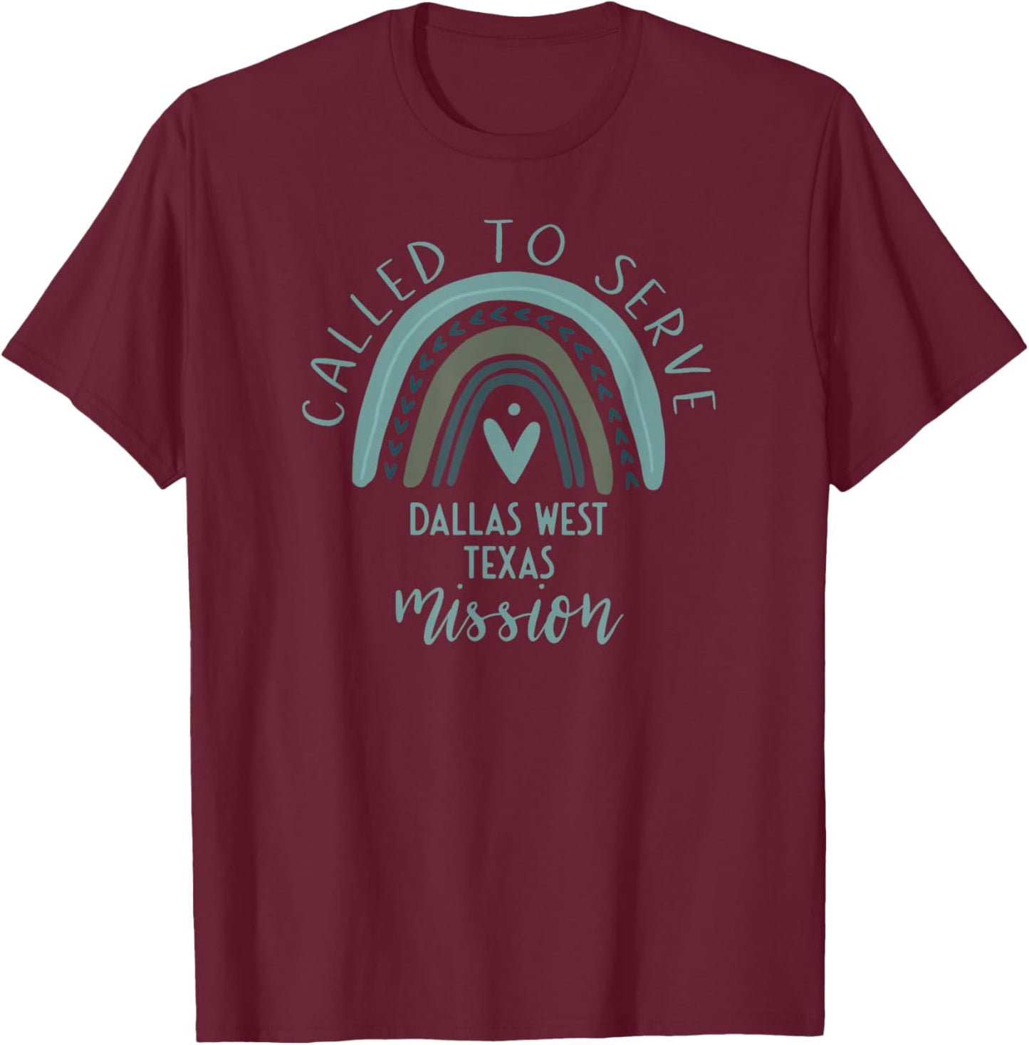 Called To Serve Boho Rainbow Dallas West Texas Mission T-Shirt - T-Shirt | Maroon