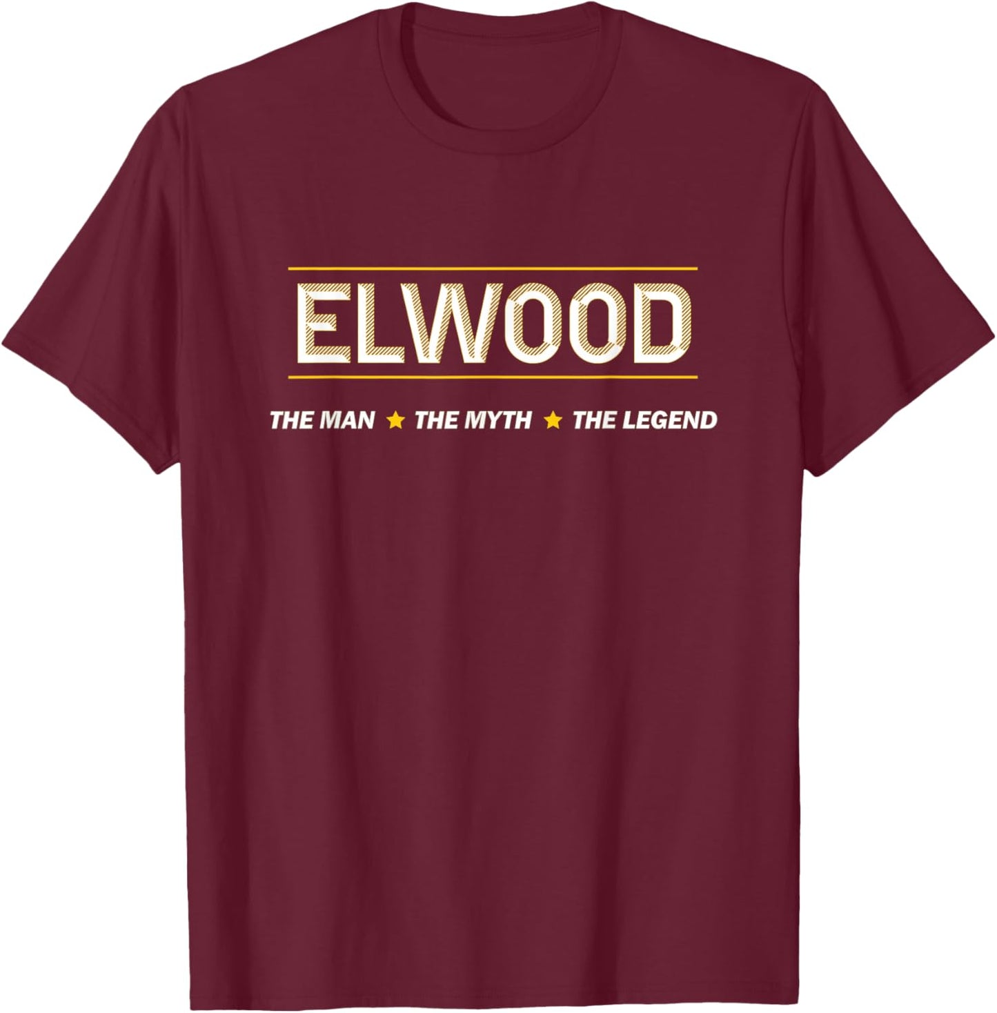 Elwood the Man the Myth the Legend | Myth Legend Name T-Shirt - T-Shirt | Maroon