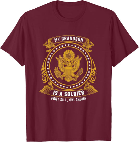 My Grandson Is A Soldier At Fort Sill Ok US Army Base Gift T-Shirt - T-Shirt | Maroon