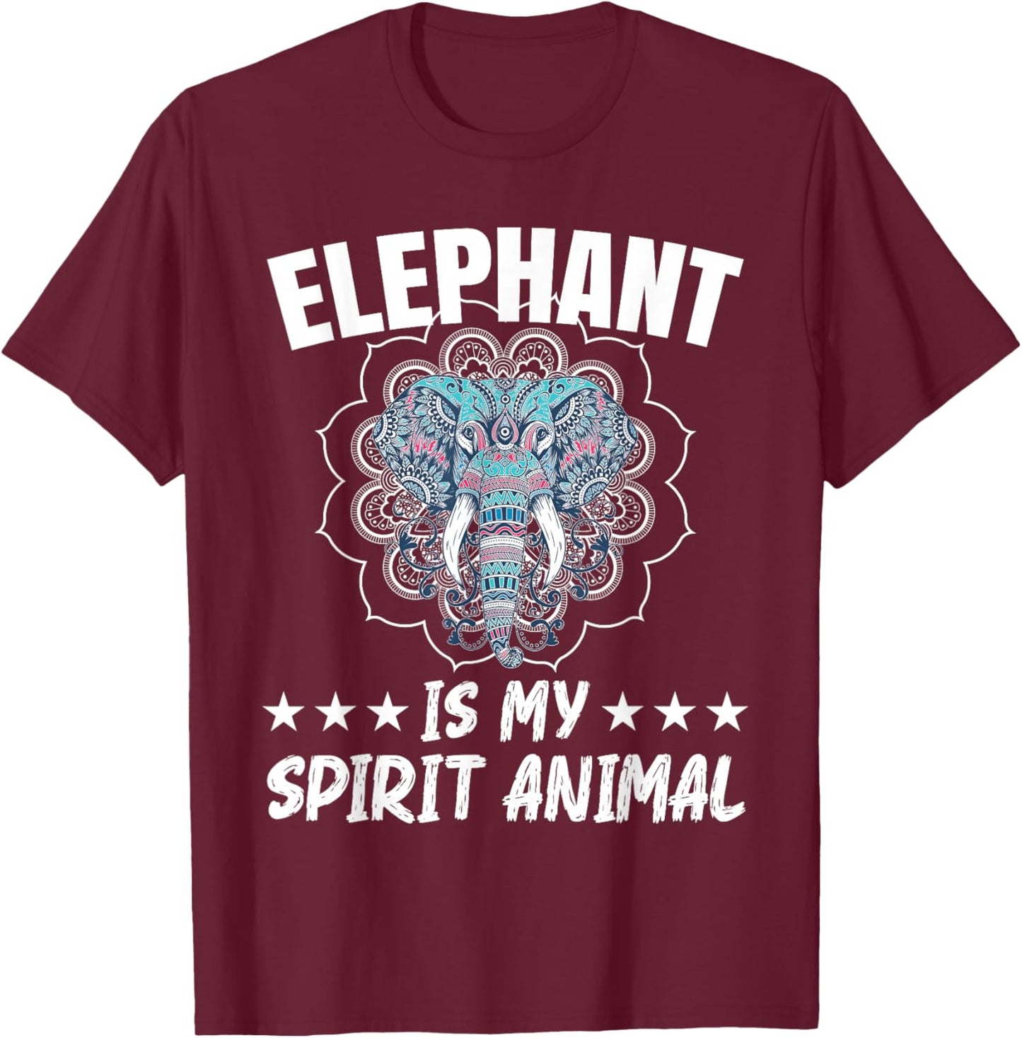 Elephant Is My Spirit Animal Wildlife Animal Zafari T-Shirt - T-Shirt | Maroon
