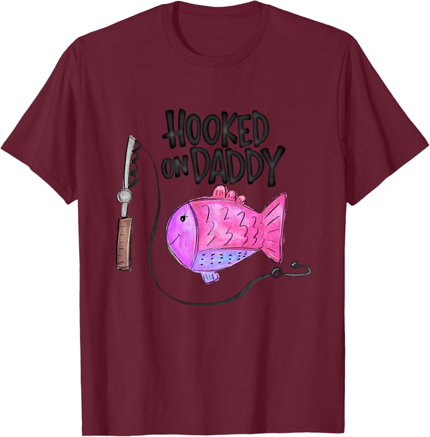 Kids Hooked on Daddy - Always a Daddy's Girl Shirt Daughter Girls T-Shirt - T-Shirt | Maroon