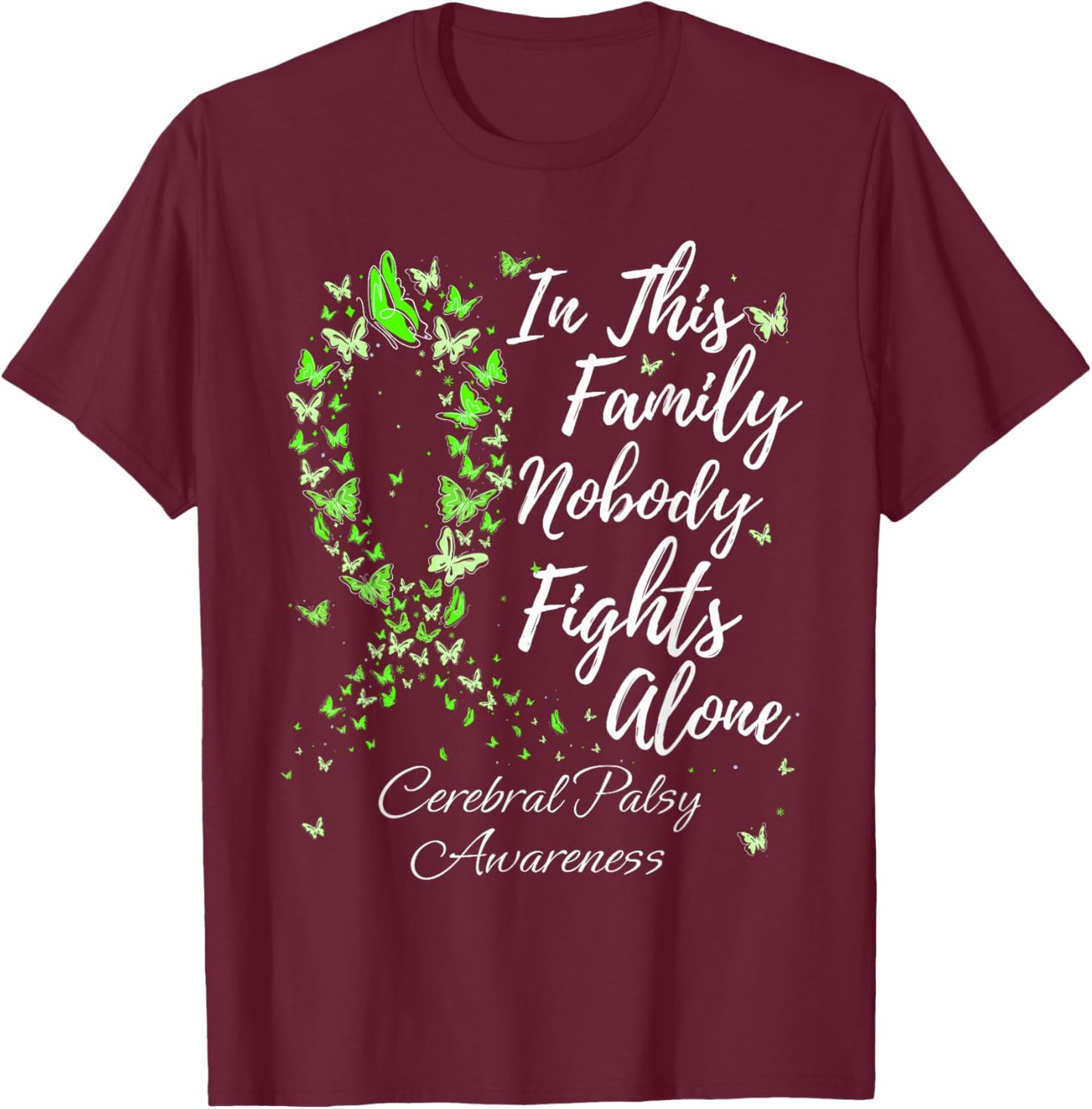 Family Support Cerebral Palsy CP Awareness T-Shirt - T-Shirt | Maroon