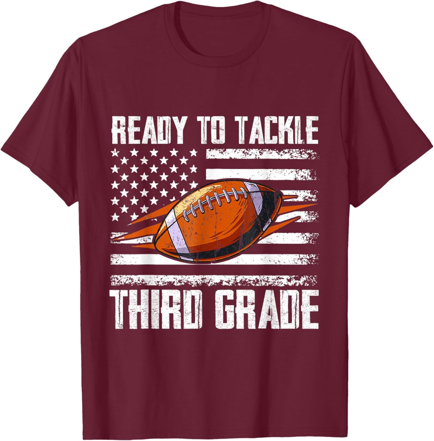 Ready To Tackle Third Grade Football Happy First School Day T-Shirt - T-Shirt | Maroon