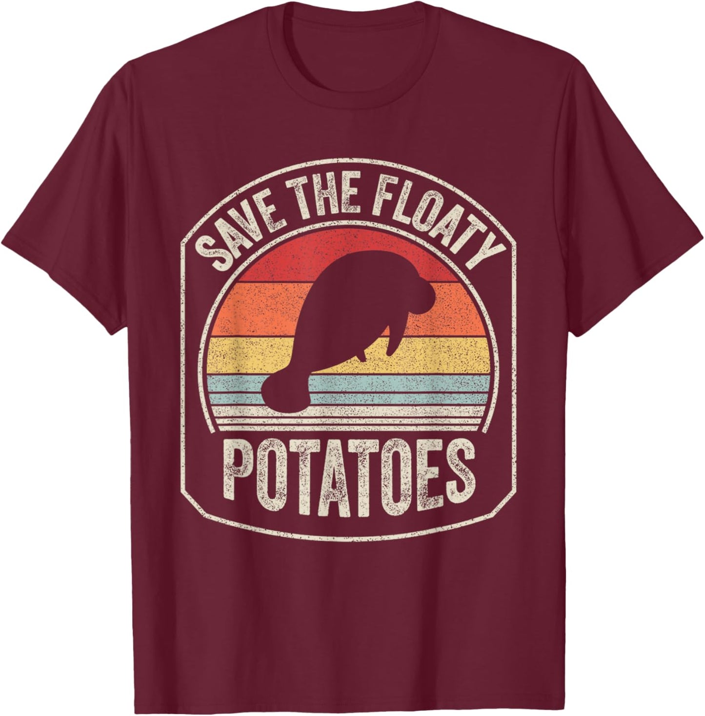 Vintage Retro Save The Floaty Potatoes Manatees T-Shirt - T-Shirt | Maroon