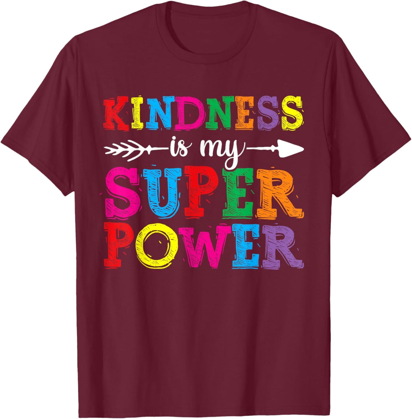 Women Kindness Shirts, Kindness Is My Superpower Unity Day T-Shirt - T-Shirt | Maroon