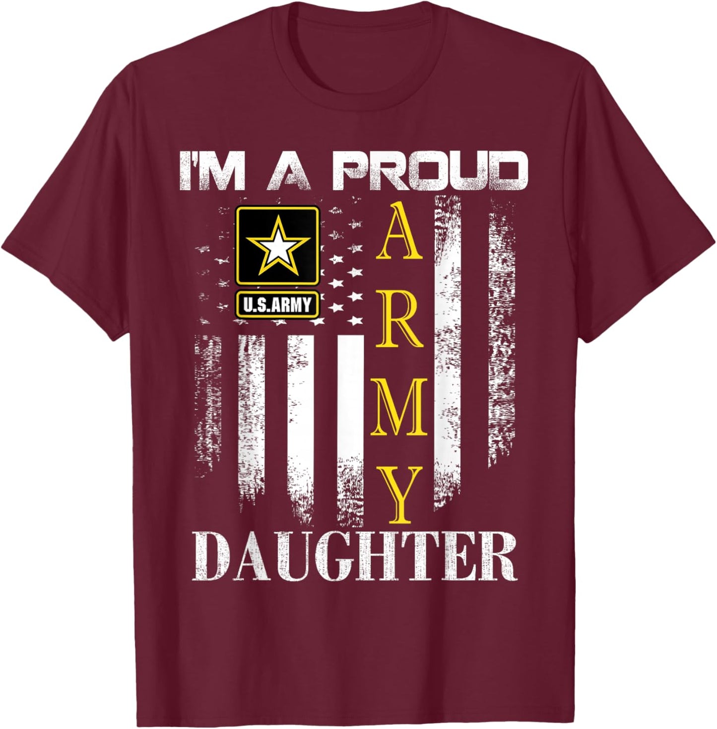 Vintage I'm A Proud Army Daughter With American Flag Gift T-Shirt - T-Shirt | Maroon