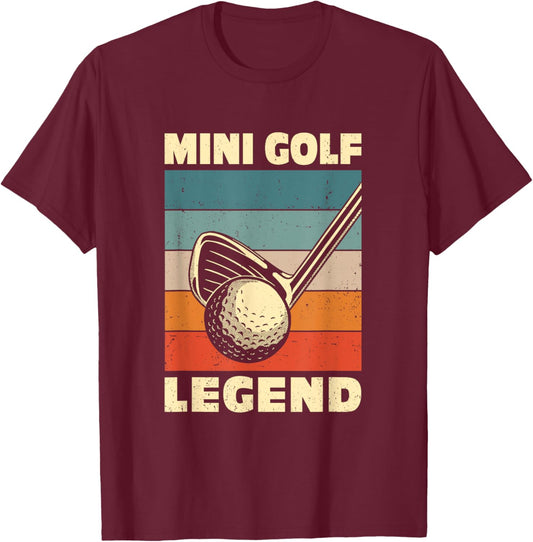 Mini Golf Legend Golf Course Golf Player Golfer Putter Par T-Shirt - T-Shirt | Maroon