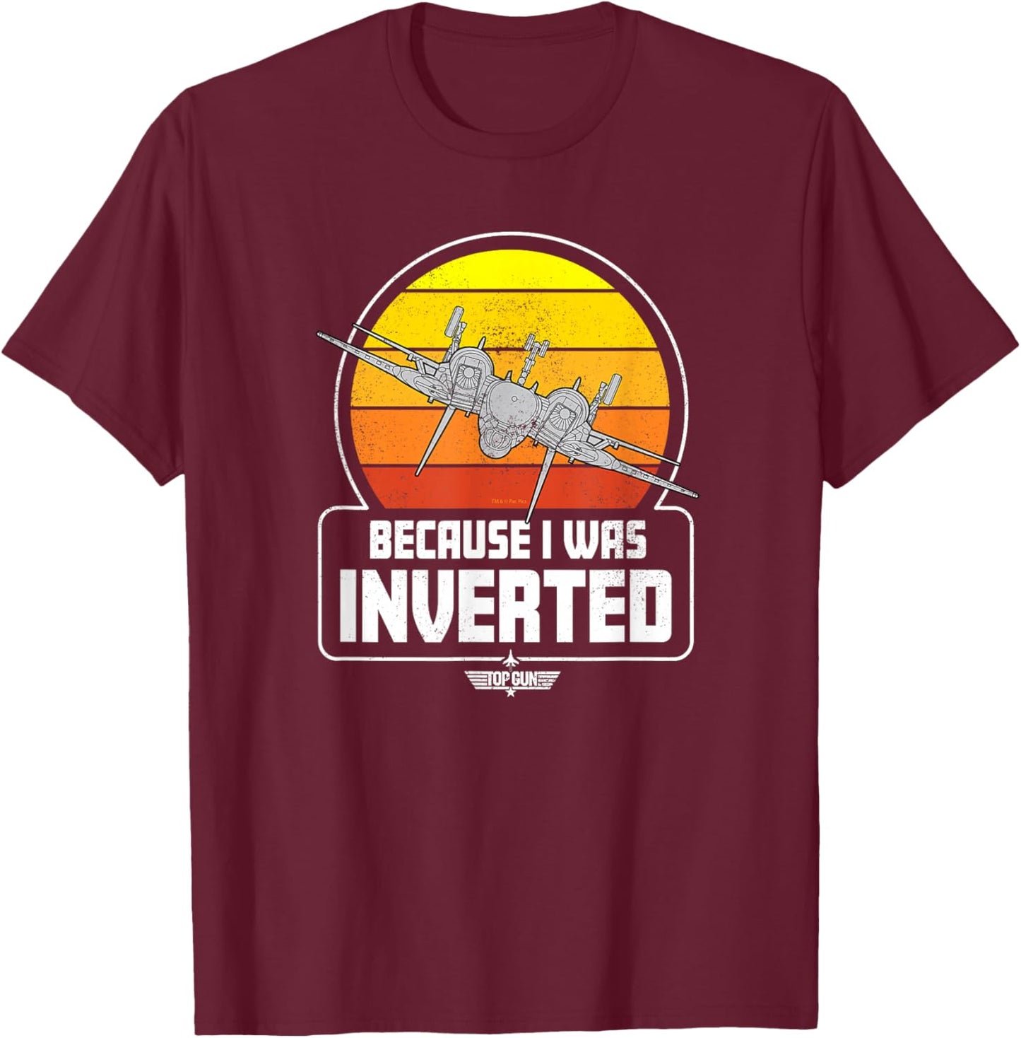 Top Gun - Because I Was Inverted T-Shirt - T-Shirt | Maroon