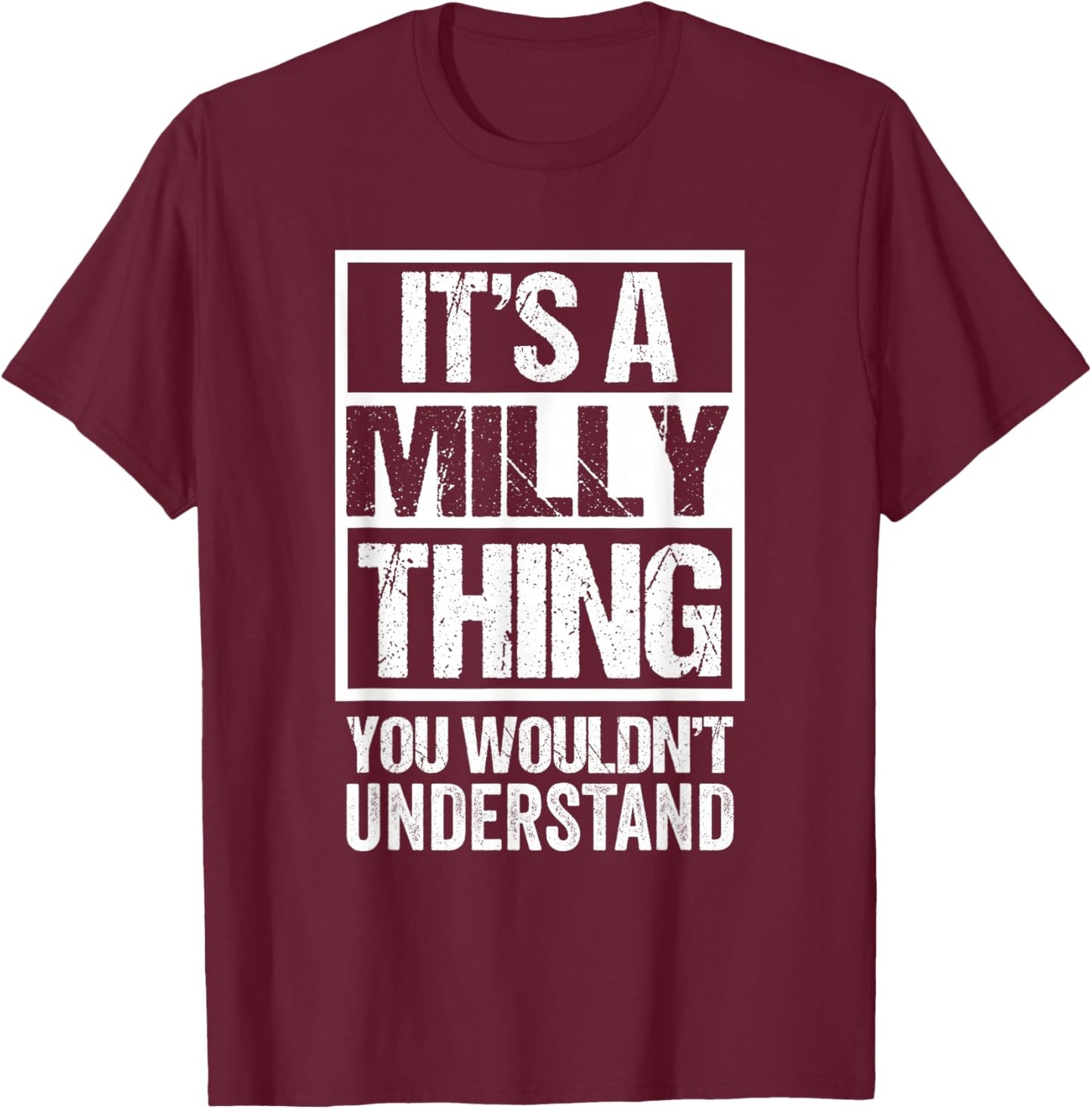 It's A Milly Thing You Wouldn't Understand First Name T-Shirt - T-Shirt | Maroon