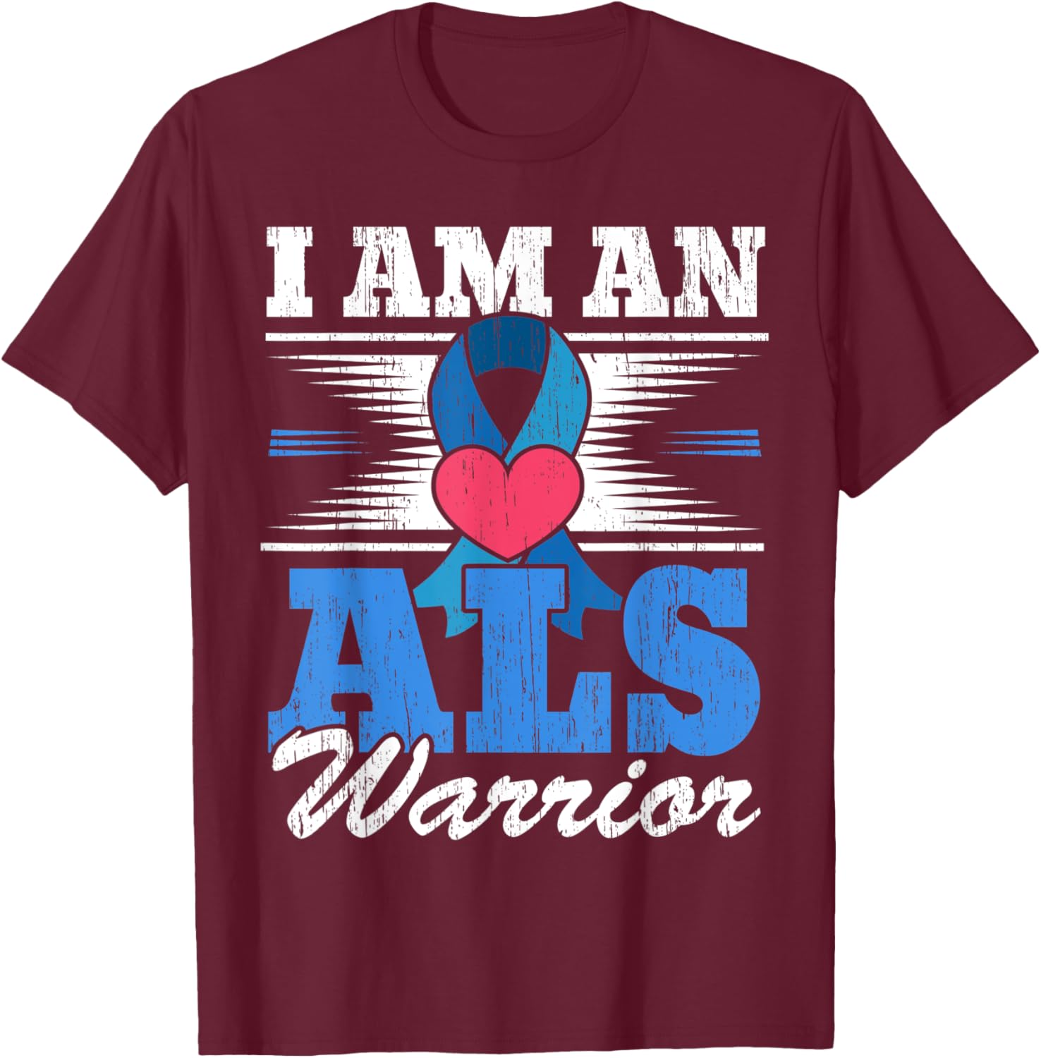 I Am An ALS Warrior Amyotrophic Lateral Sclerosis T-Shirt - T-Shirt | Maroon