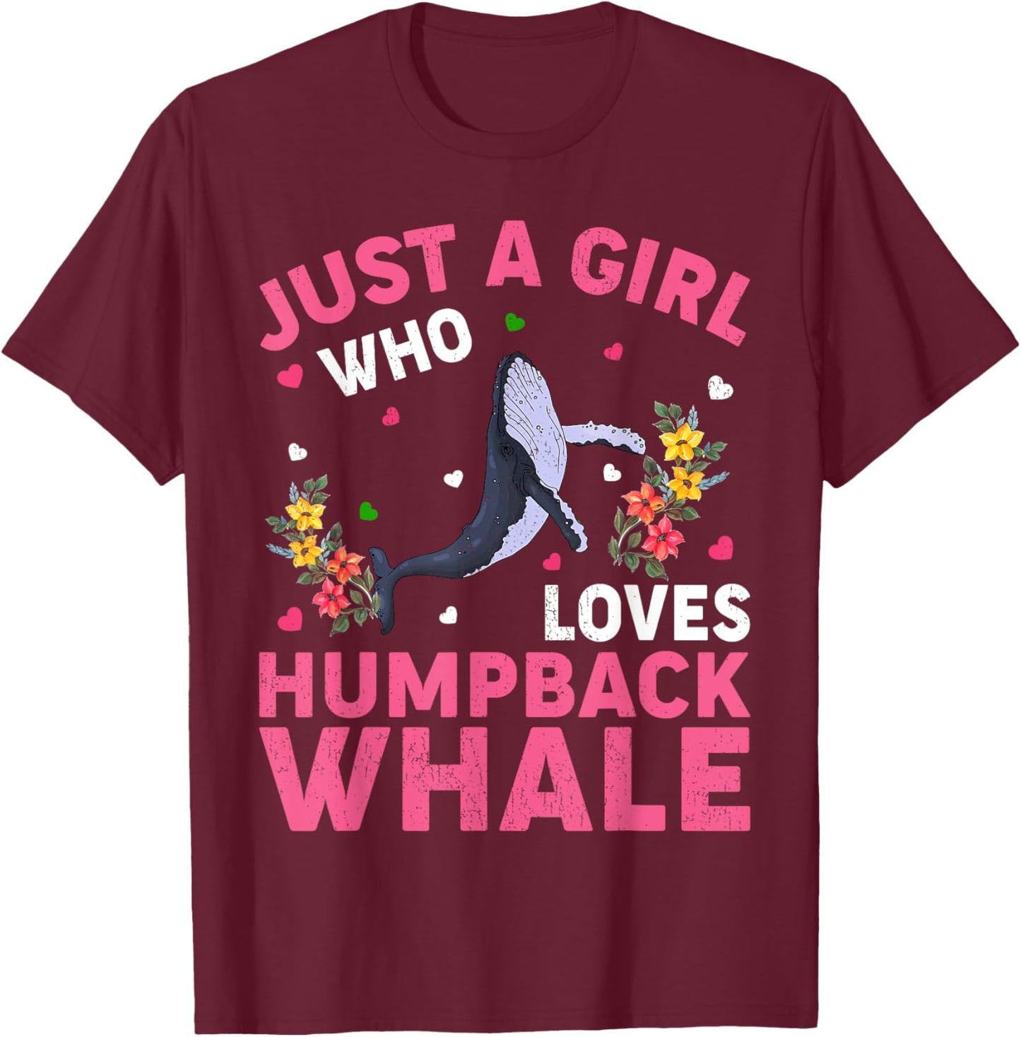 Humpback Whale Lover Just A Girl Who Loves Humpback Whale T-Shirt - T-Shirt | Maroon