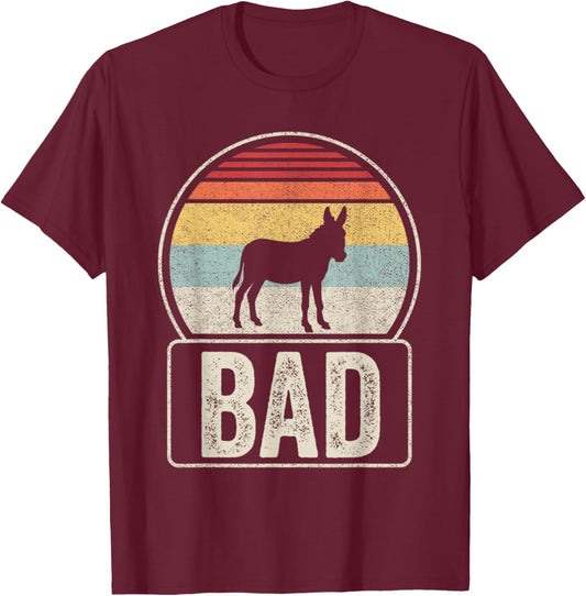 Vintage Retro Funny Sarcastic Sayings Badass Bad Donkey(Ass) T-Shirt - T-Shirt | Maroon