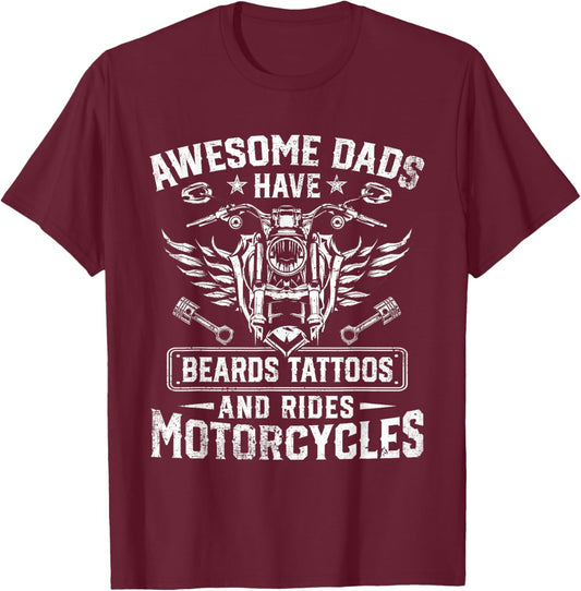 Awesome Dads Have Beards Tattoos And Rides Motorcycles T-Shirt - T-Shirt | Maroon