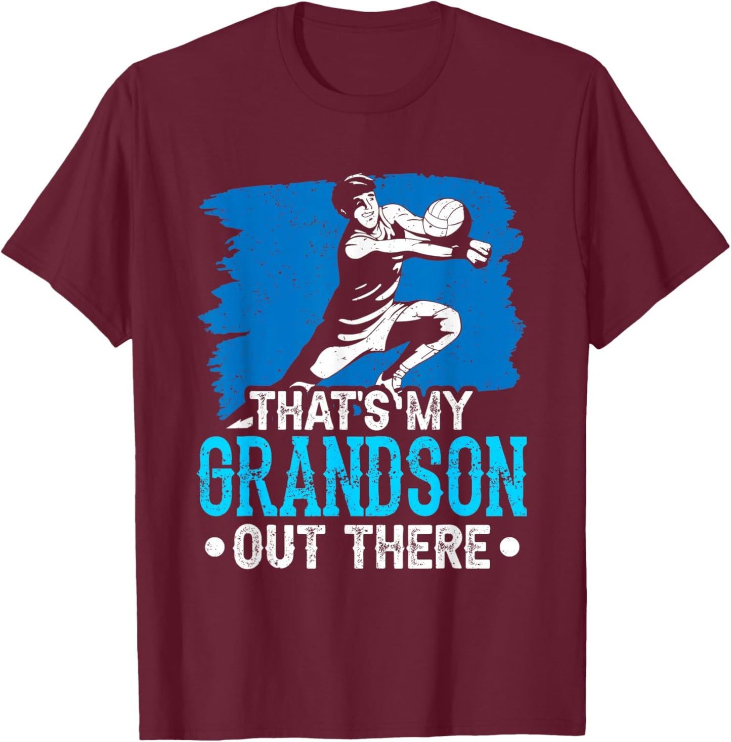 That's My Grandson Out There Volleyball Field Sports Athlete T-Shirt - T-Shirt | Maroon