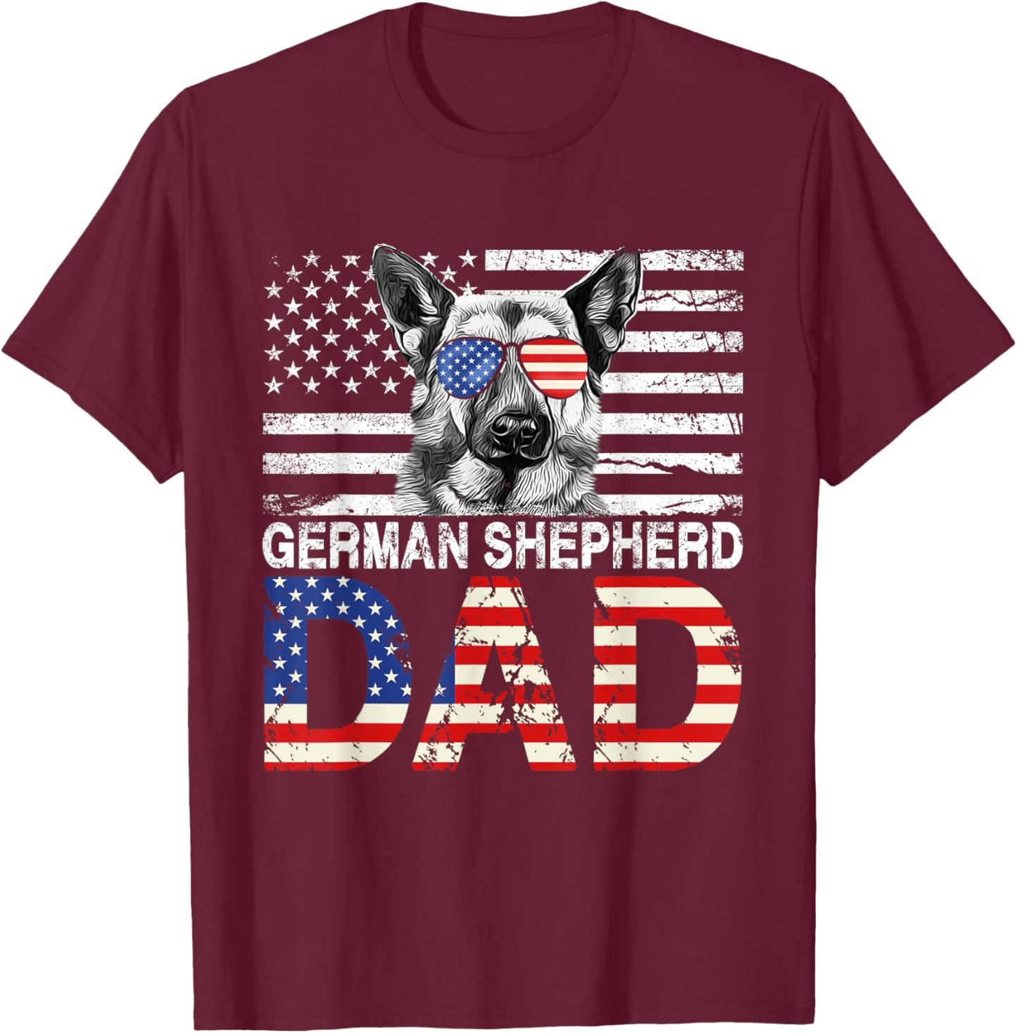 Cool German Shepherd Dad USA Flag Patriotic Fathers Day T-Shirt - T-Shirt | Maroon