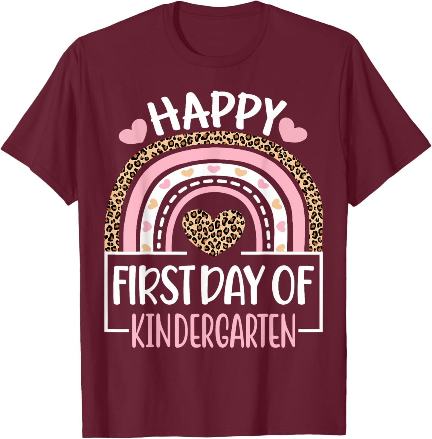 First Day of Kindergarten Funny Back To School Leopard Teach T-Shirt - T-Shirt | Maroon