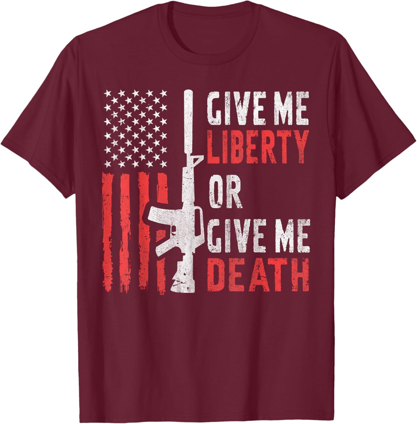 American Eagle Give Me Liberty Or Give Me Death 4th of July T-Shirt - T-Shirt | Maroon