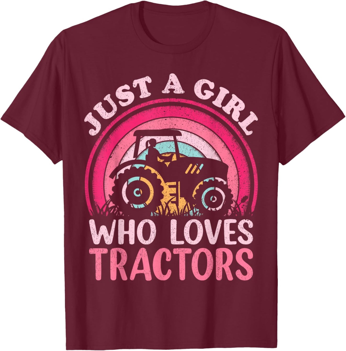 Tractor Lover Vintage Just A Girl Who Loves Tractors T-Shirt - T-Shirt | Maroon