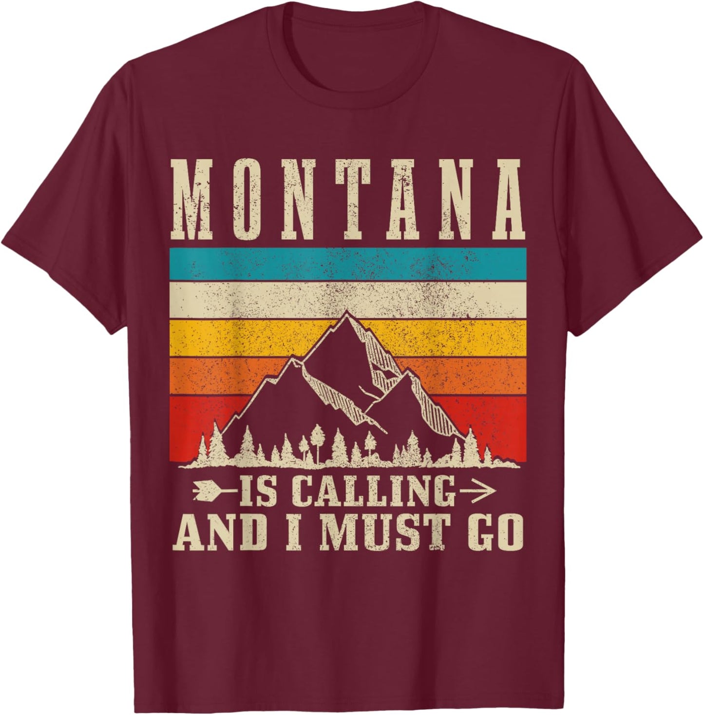 Montana Is Calling & I Must Go Vintage Mountains Hiking T-Shirt - T-Shirt | Maroon