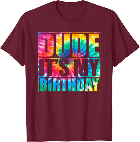 Tie Dye Dude its my birthday Matching family B-day party Boy T-Shirt - T-Shirt | Maroon