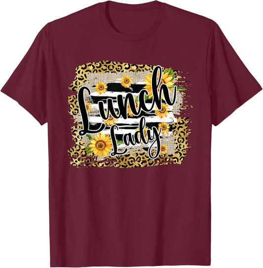 Leopard Sunflower Lunch Lady First Day Back To School T-Shirt - T-Shirt | Maroon