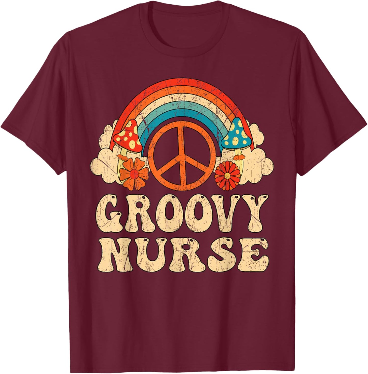 Groovy Nurse 70s Aesthetic Nursing 1970's Retro Nurse T-Shirt - T-Shirt | Maroon