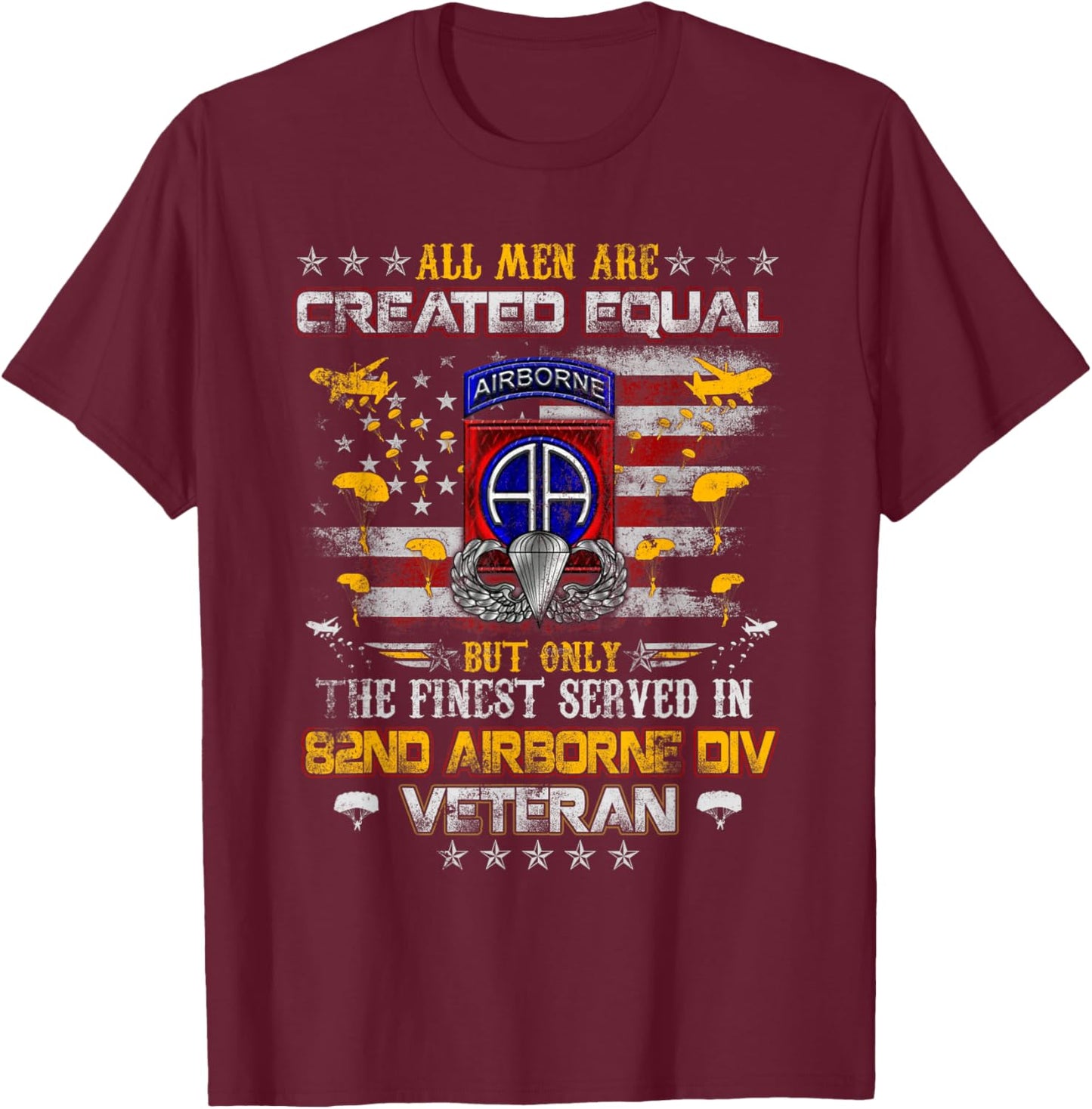 All Men Are Created Equal 82nd Airborne Division Paratrooper T-Shirt - T-Shirt | Maroon