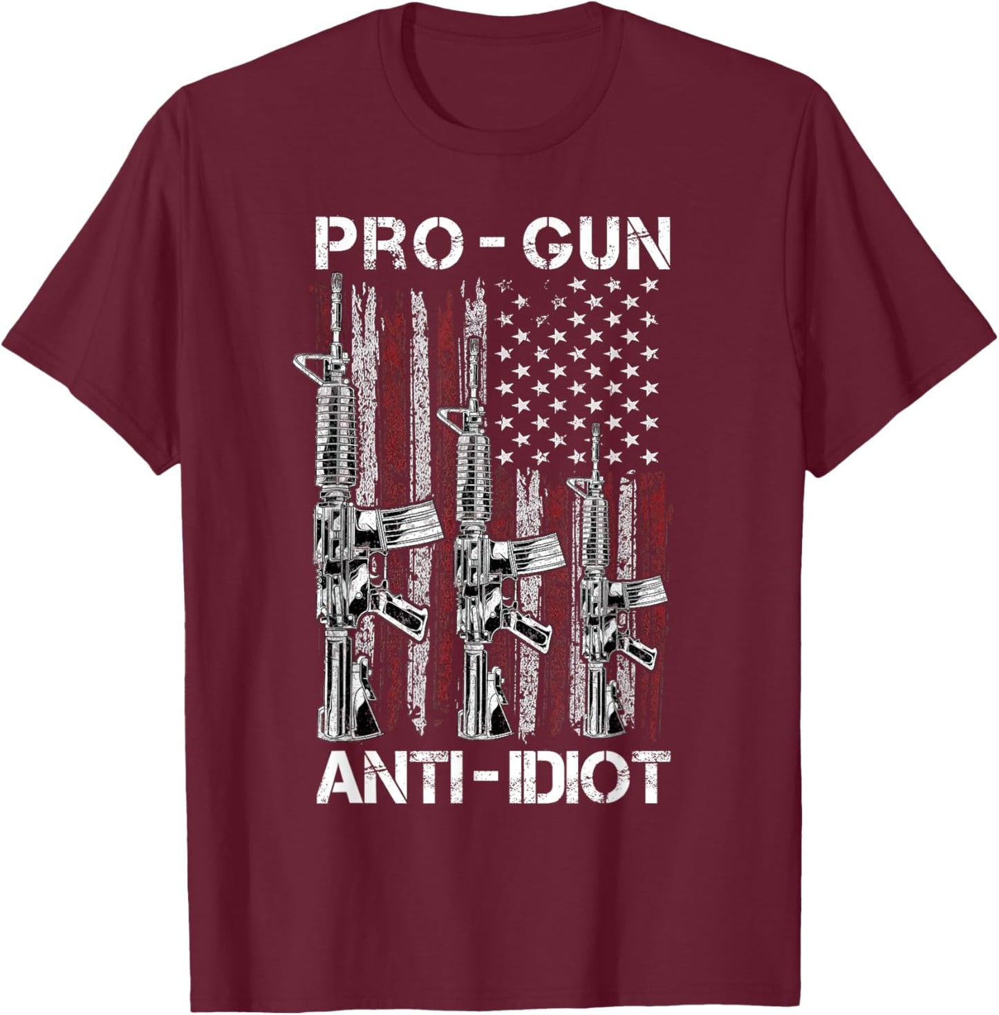 Pro Gun Anti Idiot shirt Vintage USA Flag 2nd Amendment T-Shirt - T-Shirt | Maroon