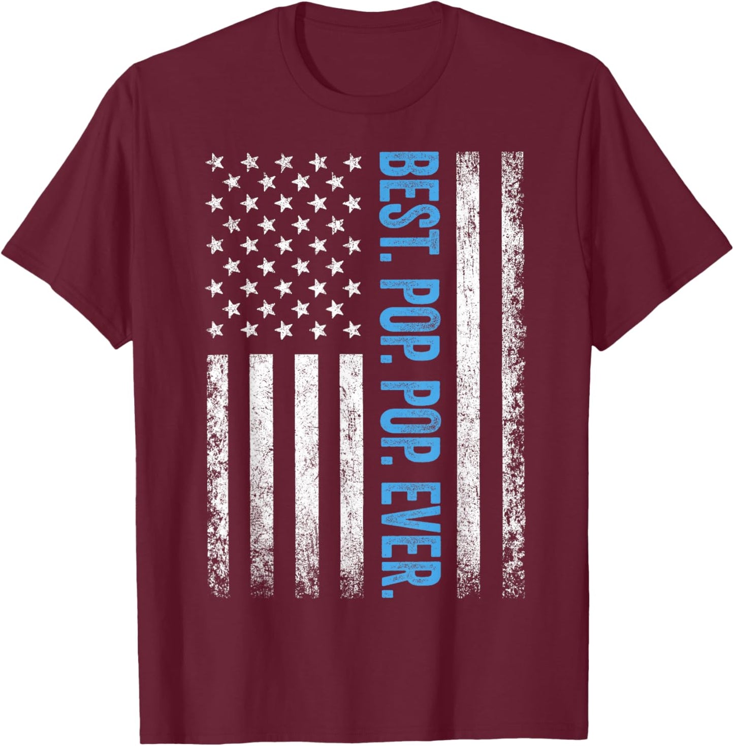 Best Pop pop Ever Vintage American Flag Dad T-Shirt - T-Shirt | Maroon
