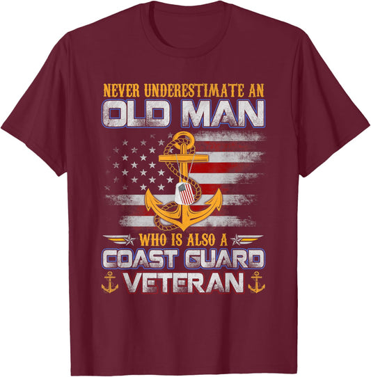 Never Underestimate Old Man U.S. Coast Guard Veteran Flag T-Shirt - T-Shirt | Maroon