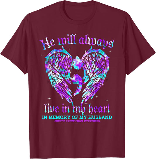 Always In My Heart My Husband Suicide Prevention Awareness T-Shirt - T-Shirt | Maroon