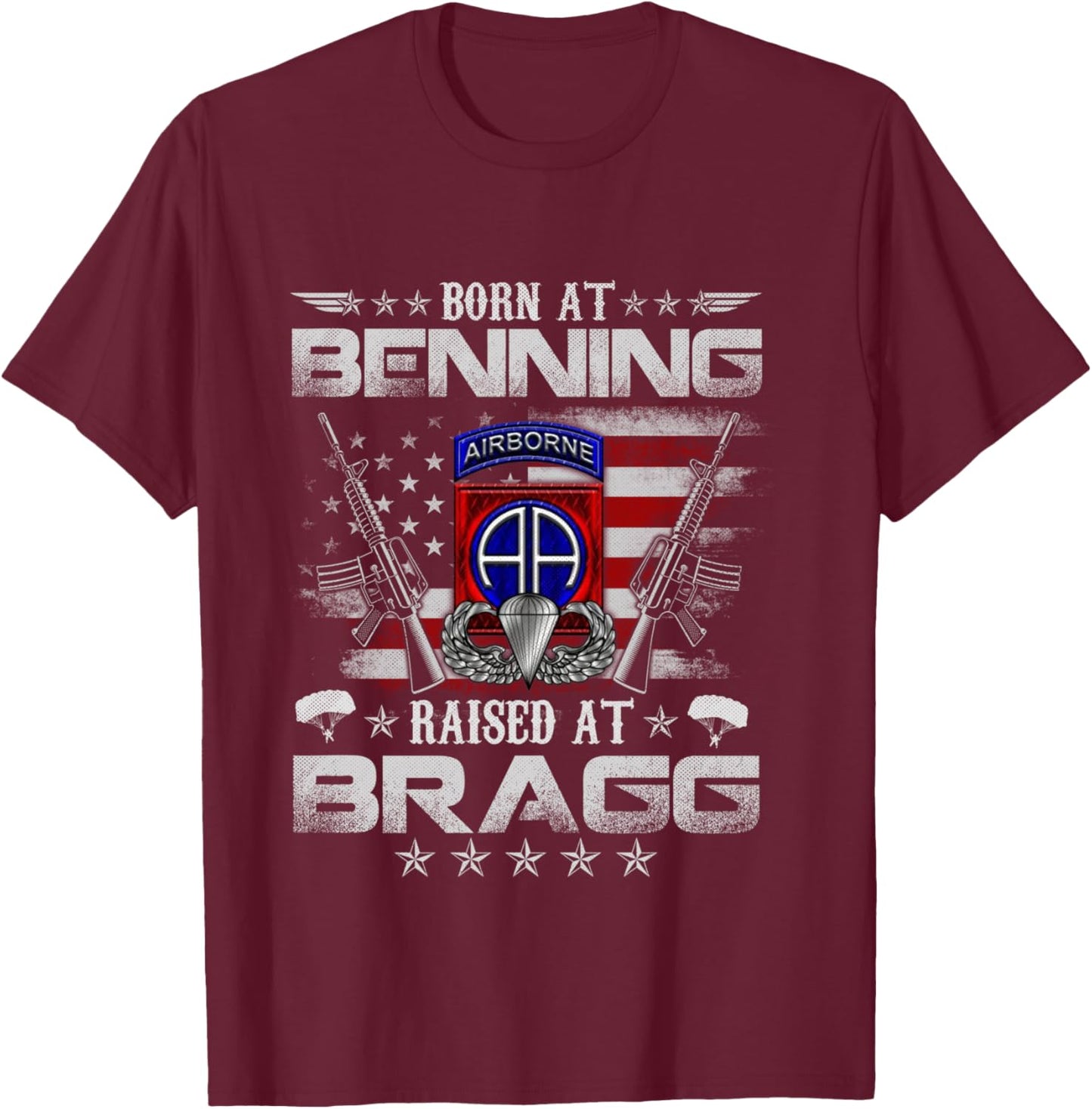 82nd Airborne Division Born At Ft Benning Raised Fort Bragg T-Shirt - T-Shirt | Maroon